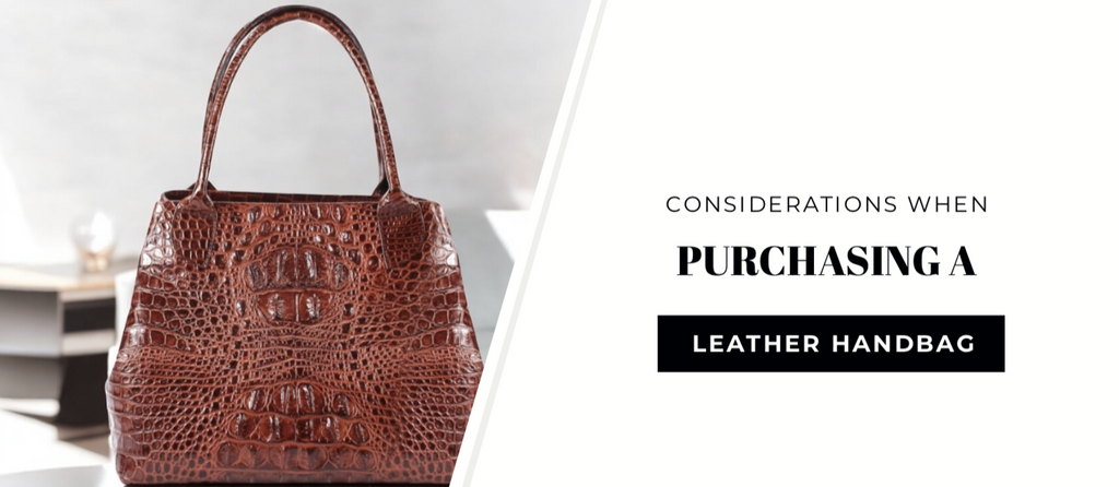 Considerations When Purchasing a Leather Handbag